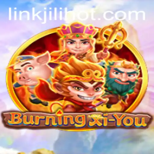 Unveiling the Excitement of BurningXiYou: A Deep Dive into Gameplay and Strategies