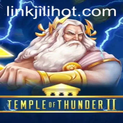 Temple of Thunder II: An Electrifying Adventure with JILIHOT